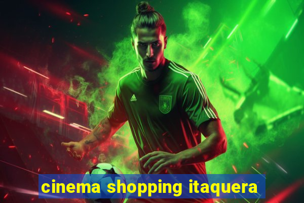 cinema shopping itaquera